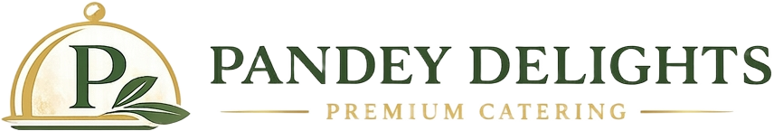 Pandey Delights — Premium Catering